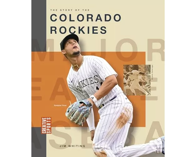 The Story of the Colorado Rockies