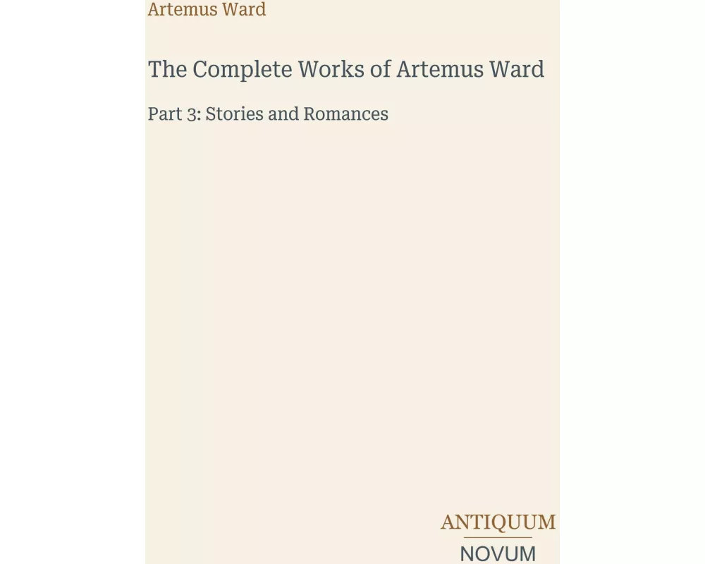 The Complete Works of Artemus Ward
