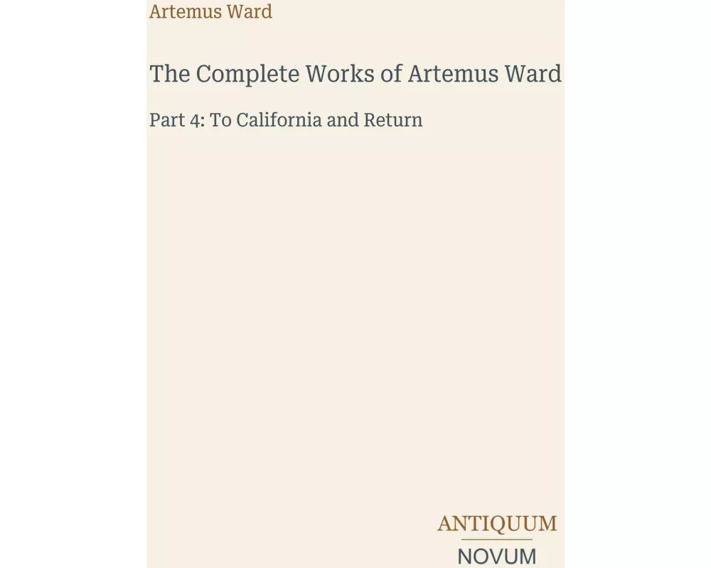 The Complete Works of Artemus Ward