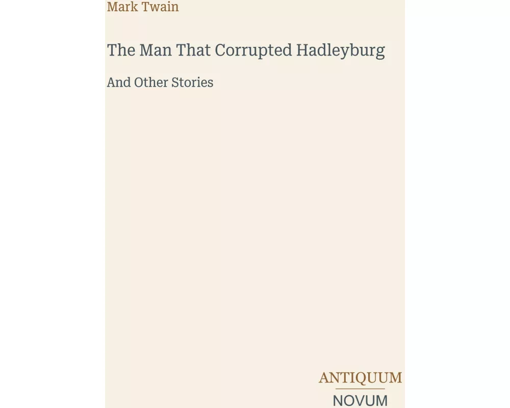 The Man That Corrupted Hadleyburg