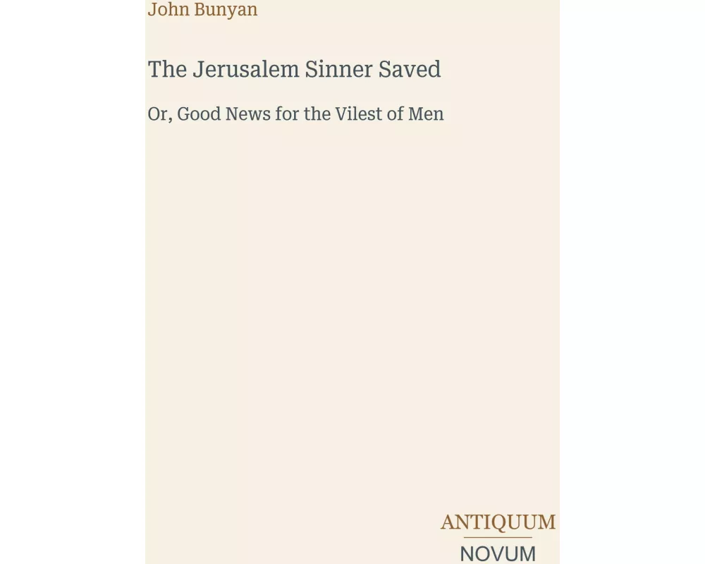 The Jerusalem Sinner Saved