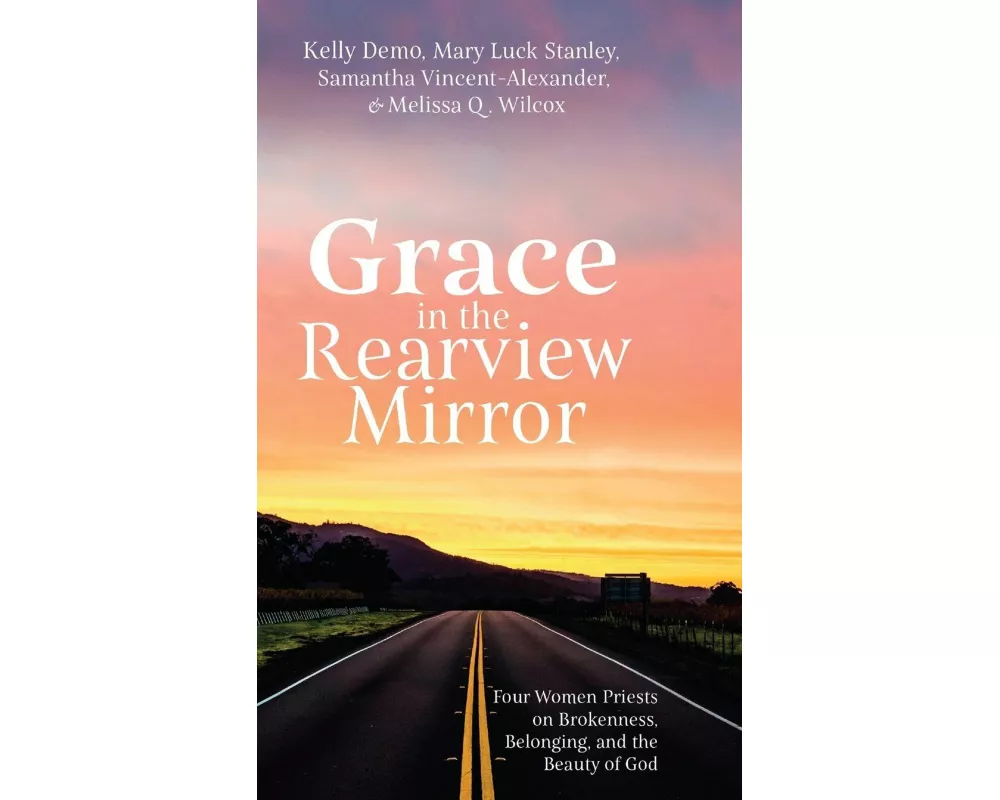 Grace in the Rearview Mirror