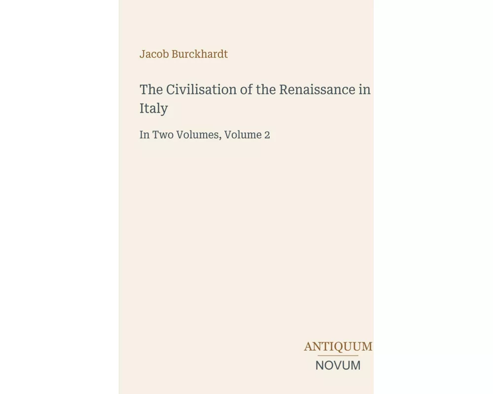 The Civilisation of the Renaissance in Italy