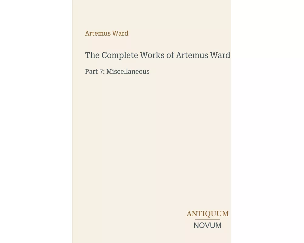 The Complete Works of Artemus Ward
