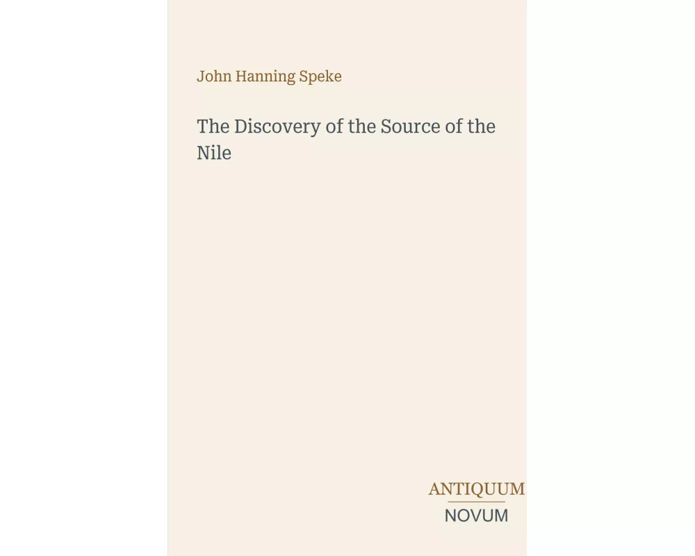 The Discovery of the Source of the Nile