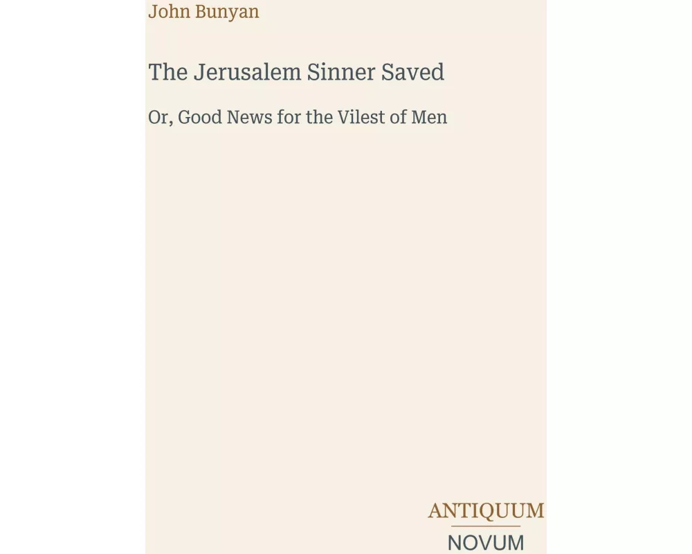 The Jerusalem Sinner Saved