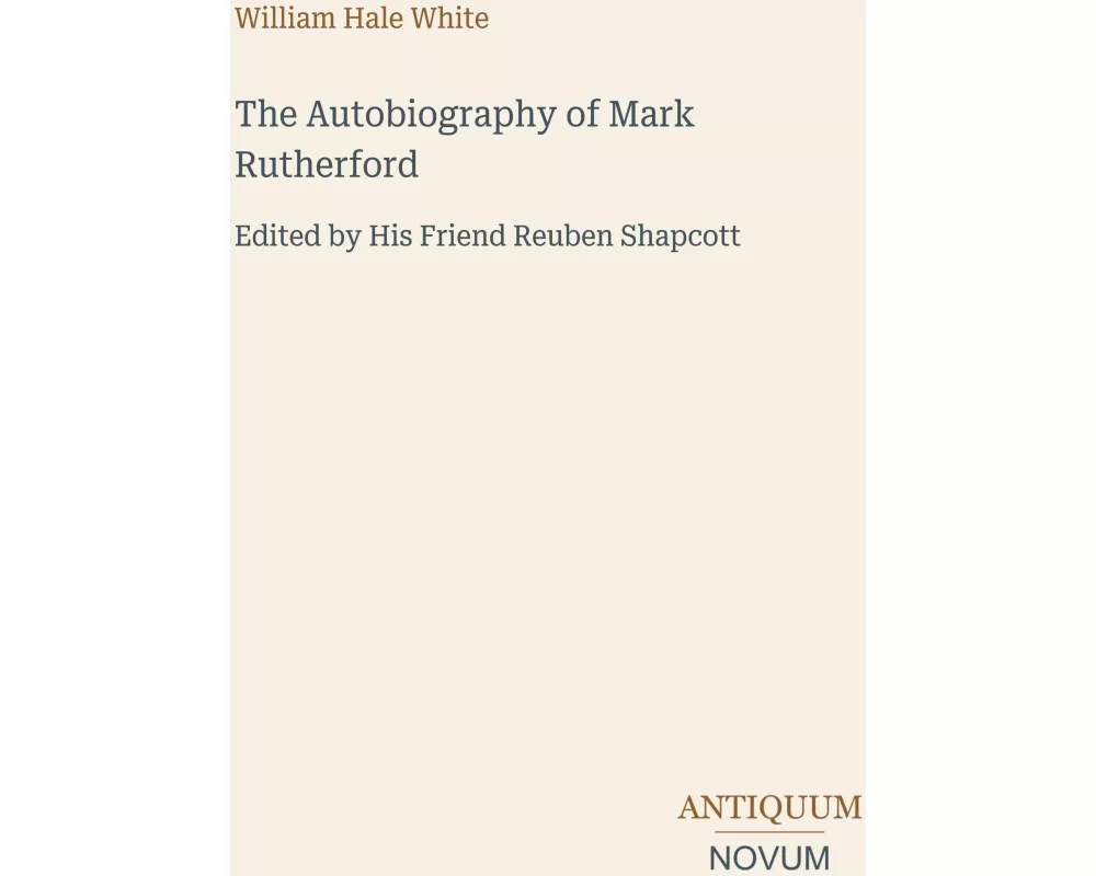 The Autobiography of Mark Rutherford