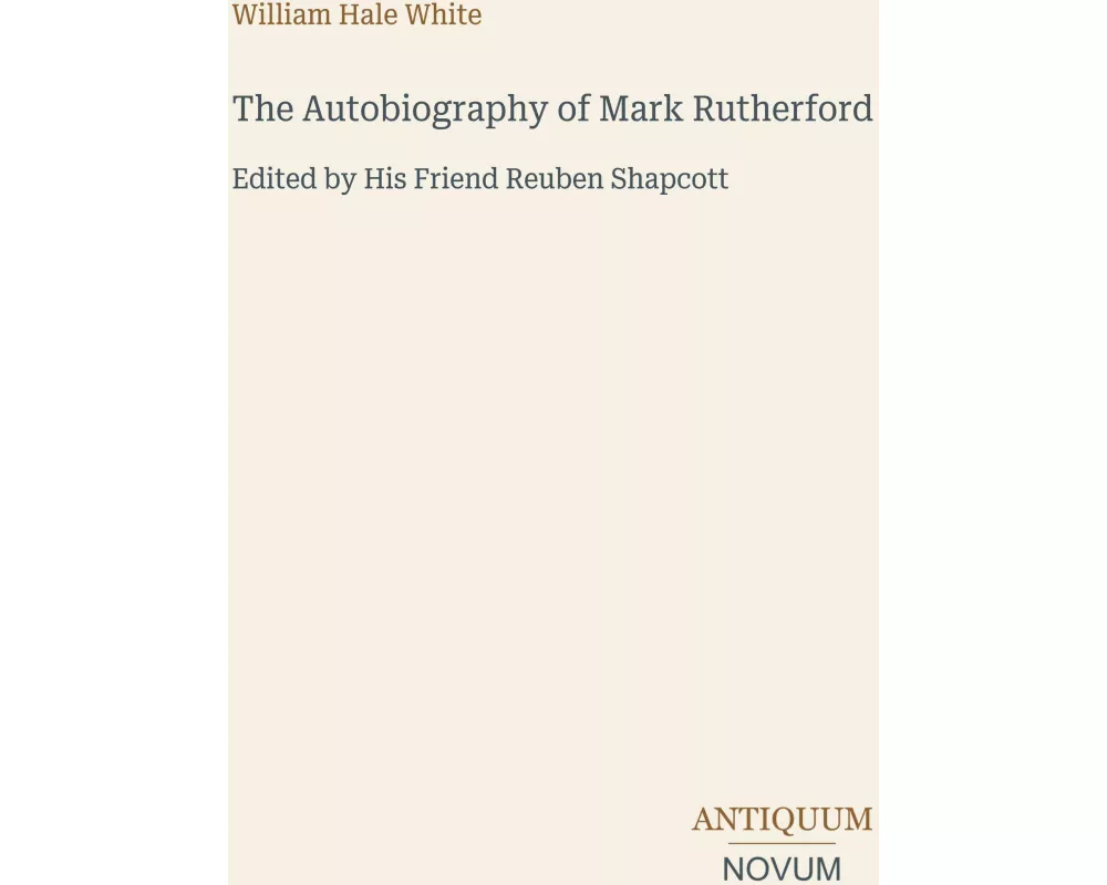 The Autobiography of Mark Rutherford