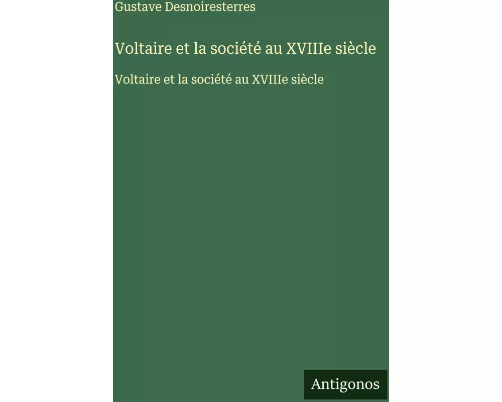 Voltaire et la société au XVIIIe siècle