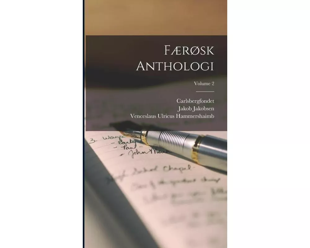 Færøsk Anthologi; Volume 2