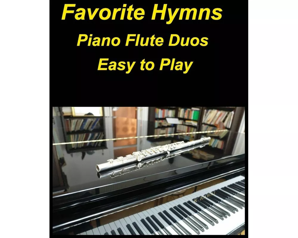 Favorite Hymns Piano Flute Duos Easy to Play