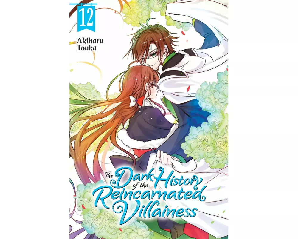 The Dark History of the Reincarnated Villainess, Vol. 12