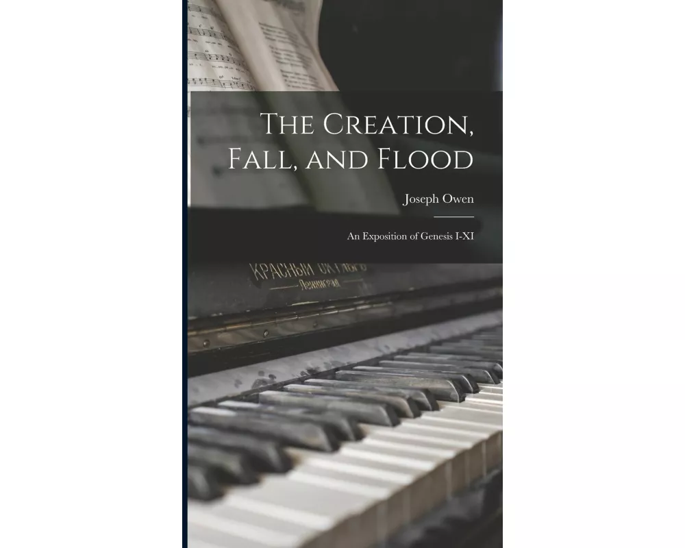 The Creation, Fall, and Flood