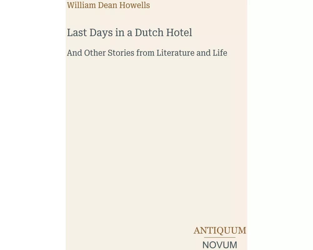 Last Days in a Dutch Hotel