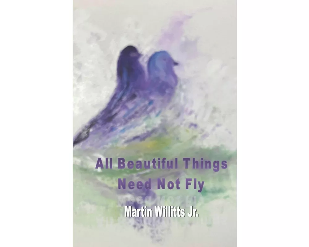 All Beautiful Things Need Not Fly