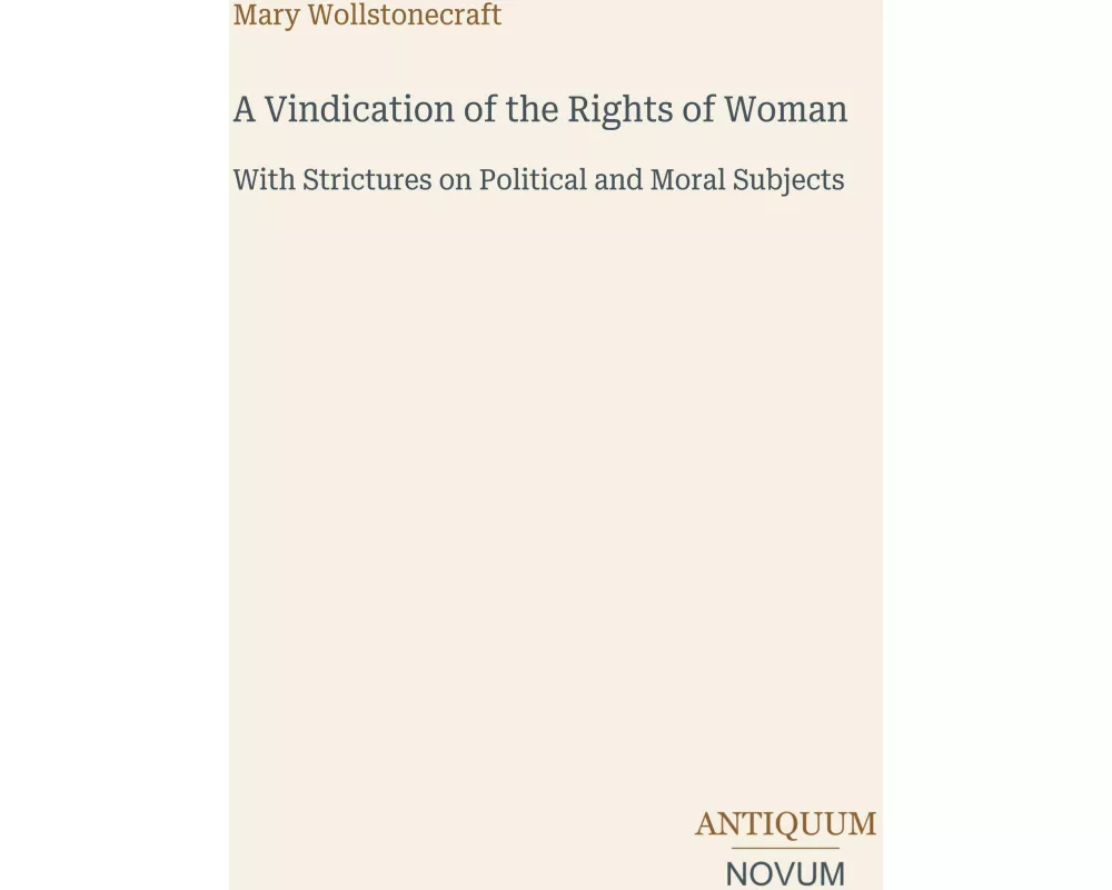 A Vindication of the Rights of Woman