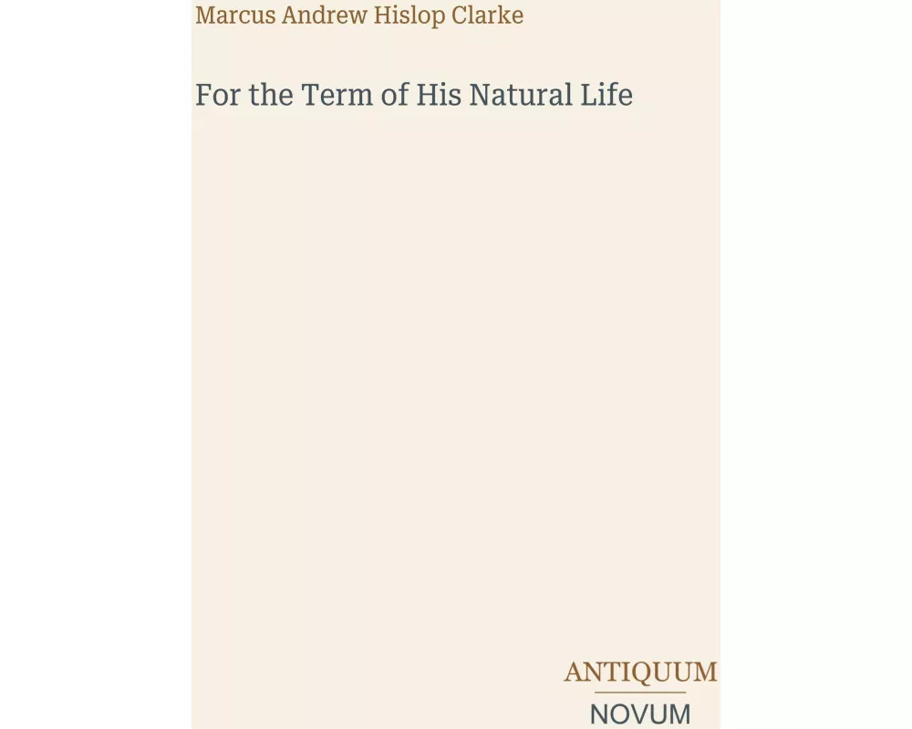 For the Term of His Natural Life