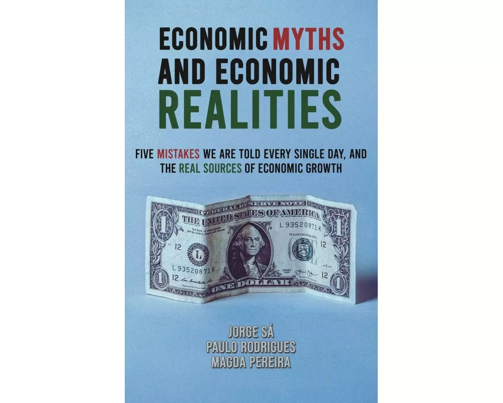 Economic Myths and Economic Realities