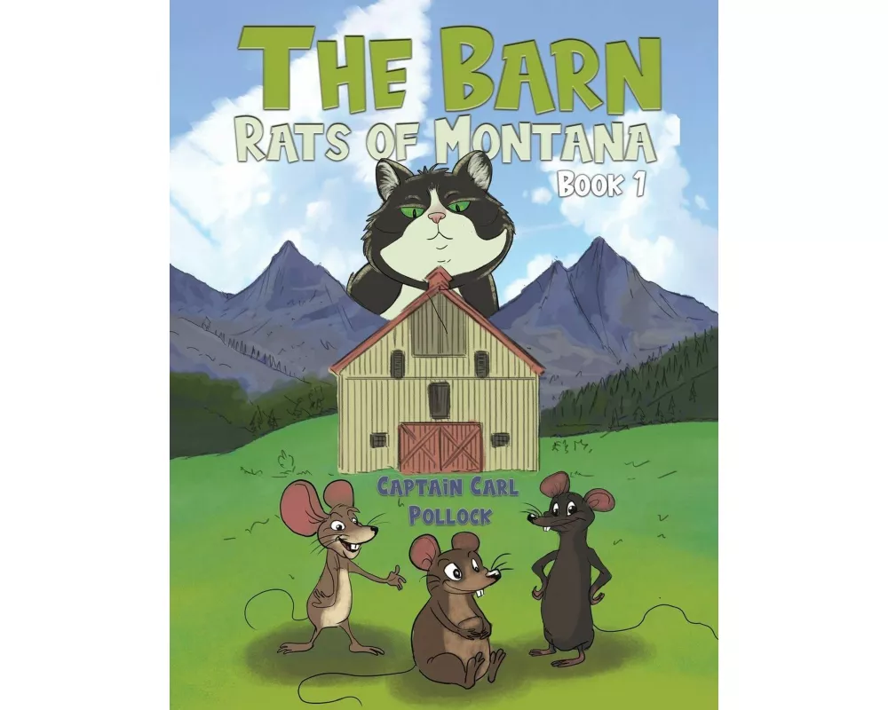 The Barn Rats of Montana - Book 1