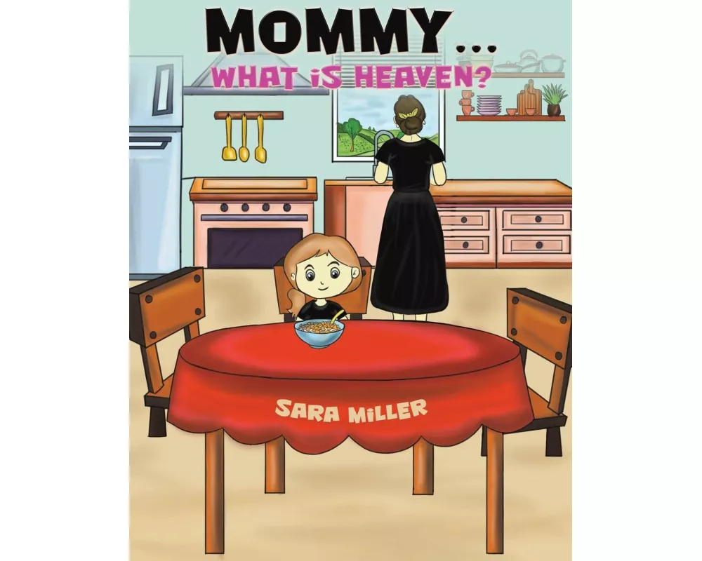 Mommy...What is Heaven?