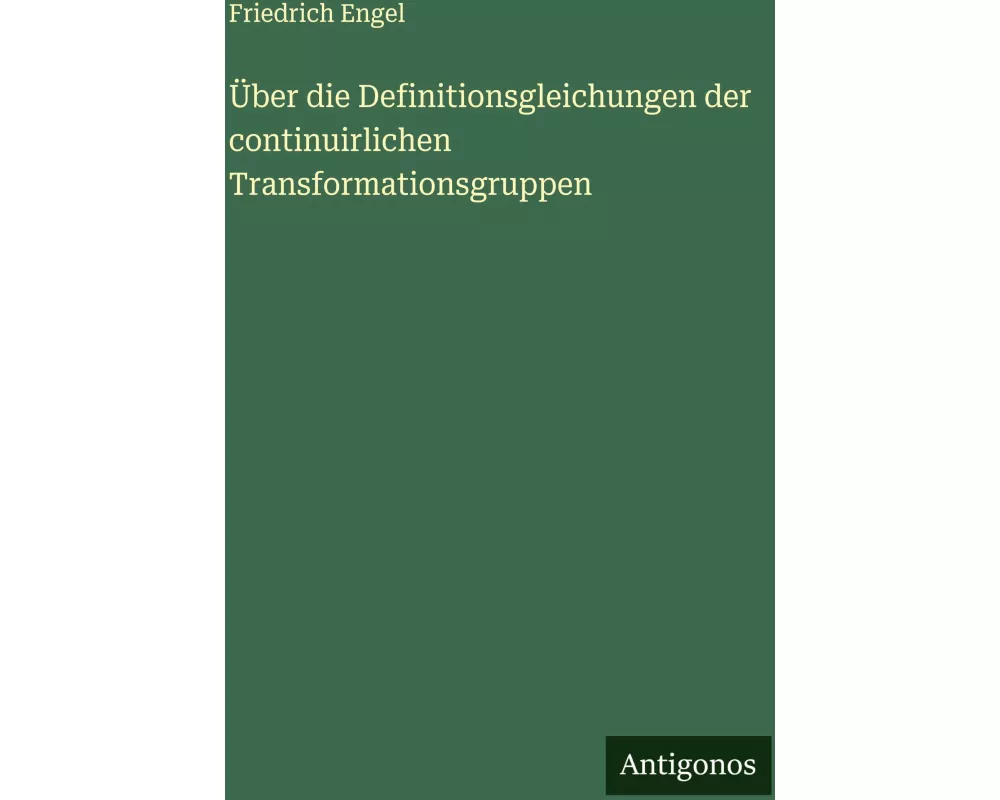 Über die Definitionsgleichungen der continuirlichen Transformationsgruppen