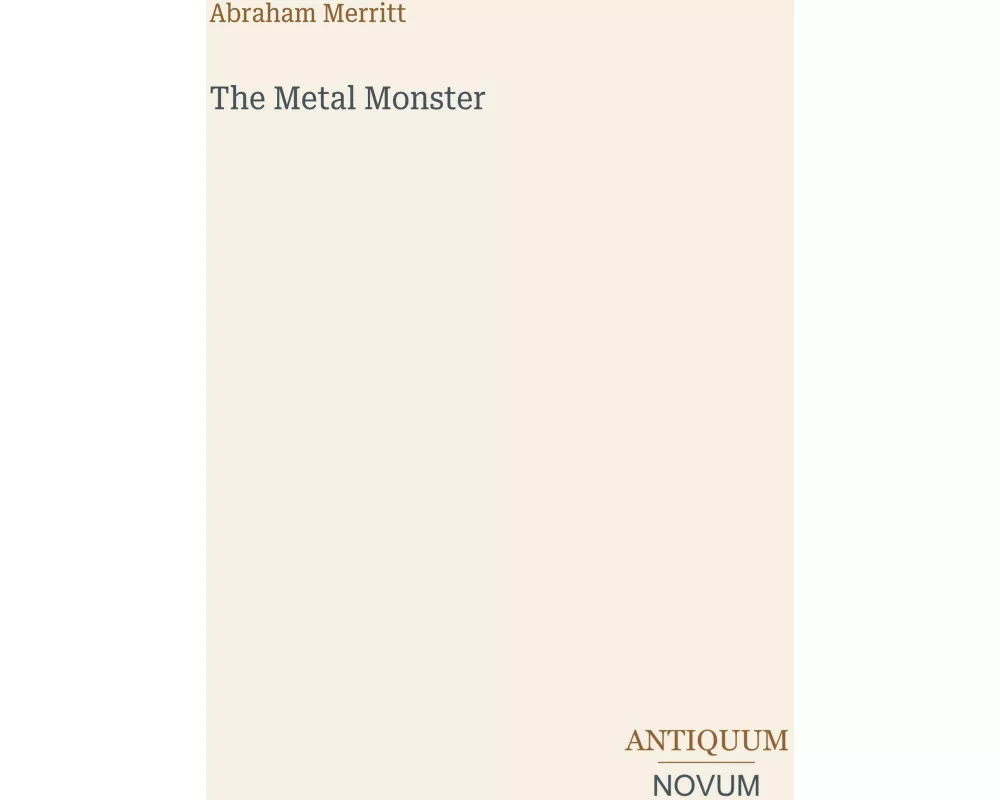 The Metal Monster