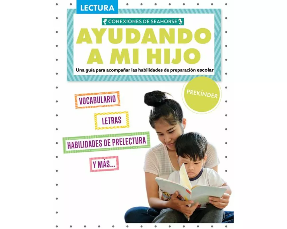 Ayudando a Mi Hijo Prescolar (Helping My Child with Reading Pre-Kindergarten)