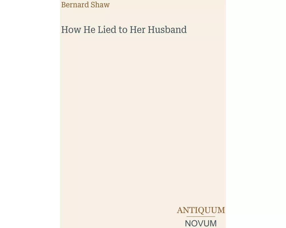 How He Lied to Her Husband