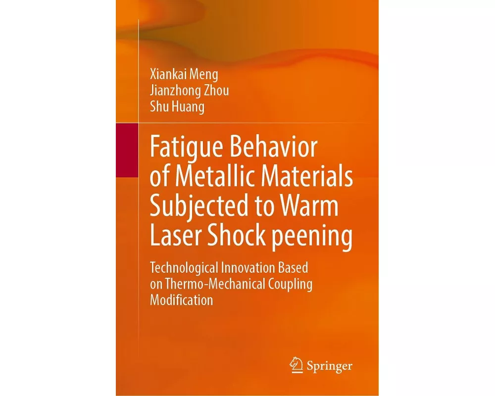 Fatigue Behavior of Metallic Materials Subjected to Warm Laser Shock peening