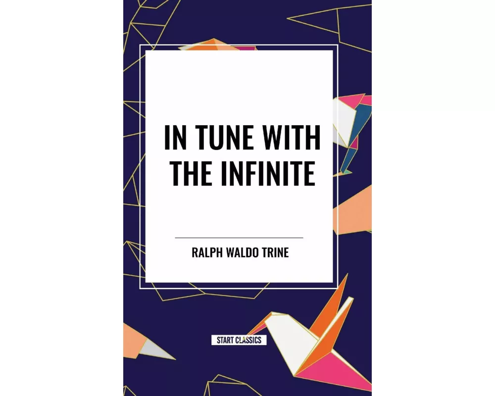 In Tune with the Infinite