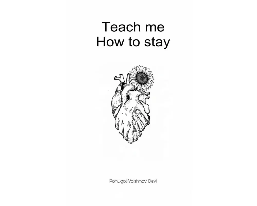 Teach me How to stay