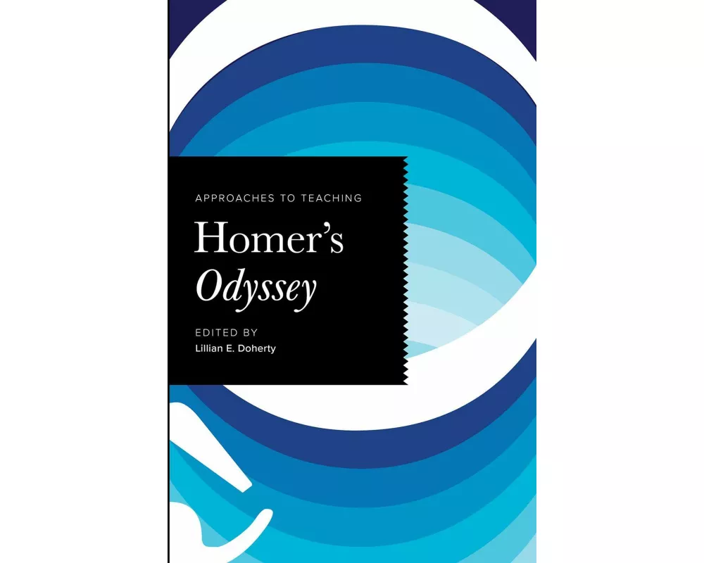 Approaches to Teaching Homer's Odyssey