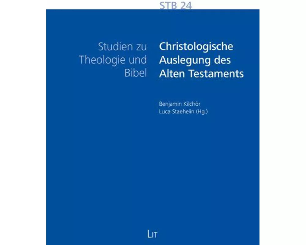 Christologische Auslegung des Alten Testaments