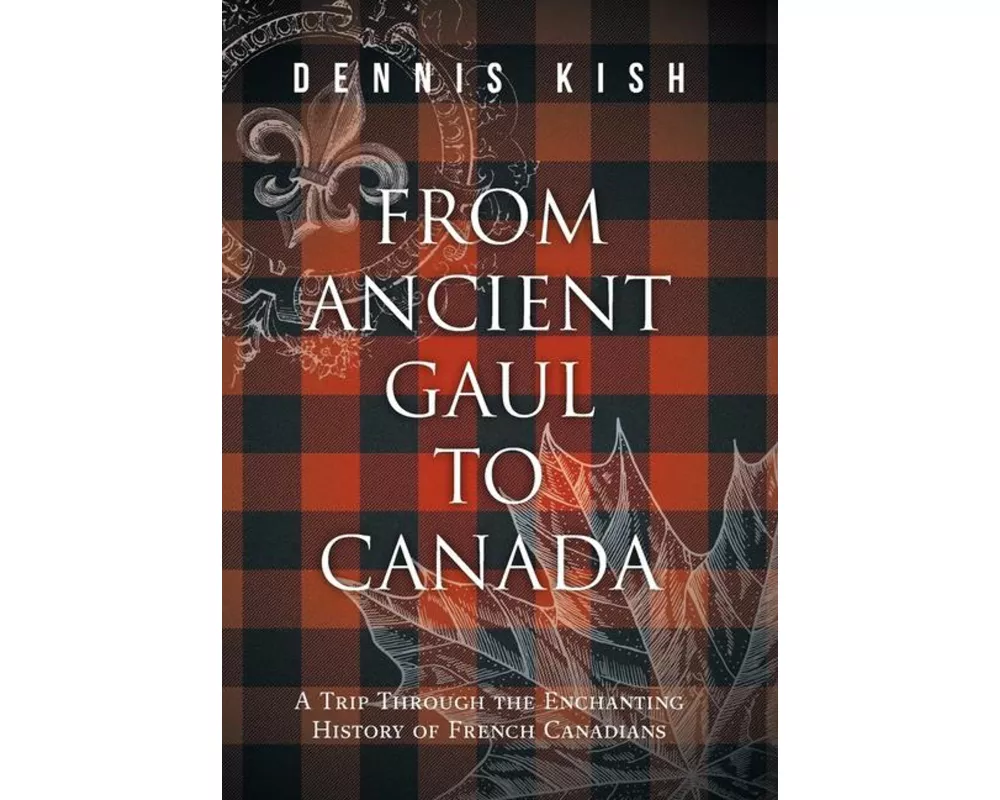 From Ancient Gaul to Canada