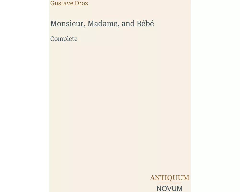 Monsieur, Madame, and Bébé