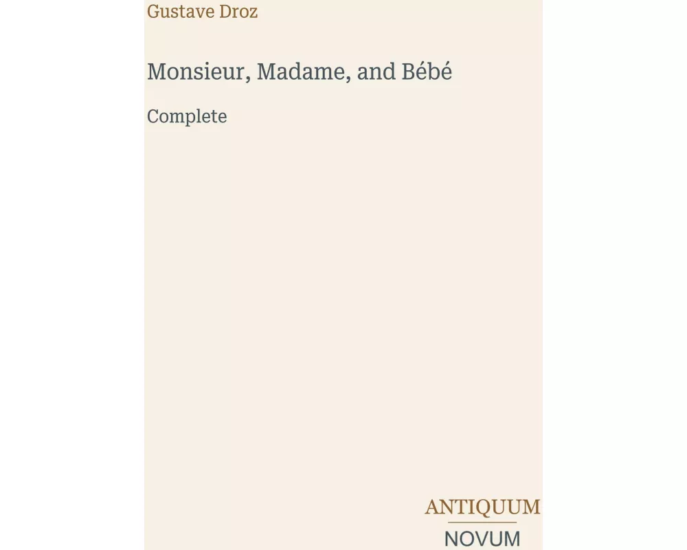 Monsieur, Madame, and Bébé