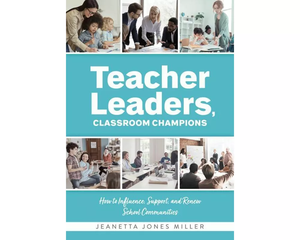 Teacher Leaders, Classroom Champions