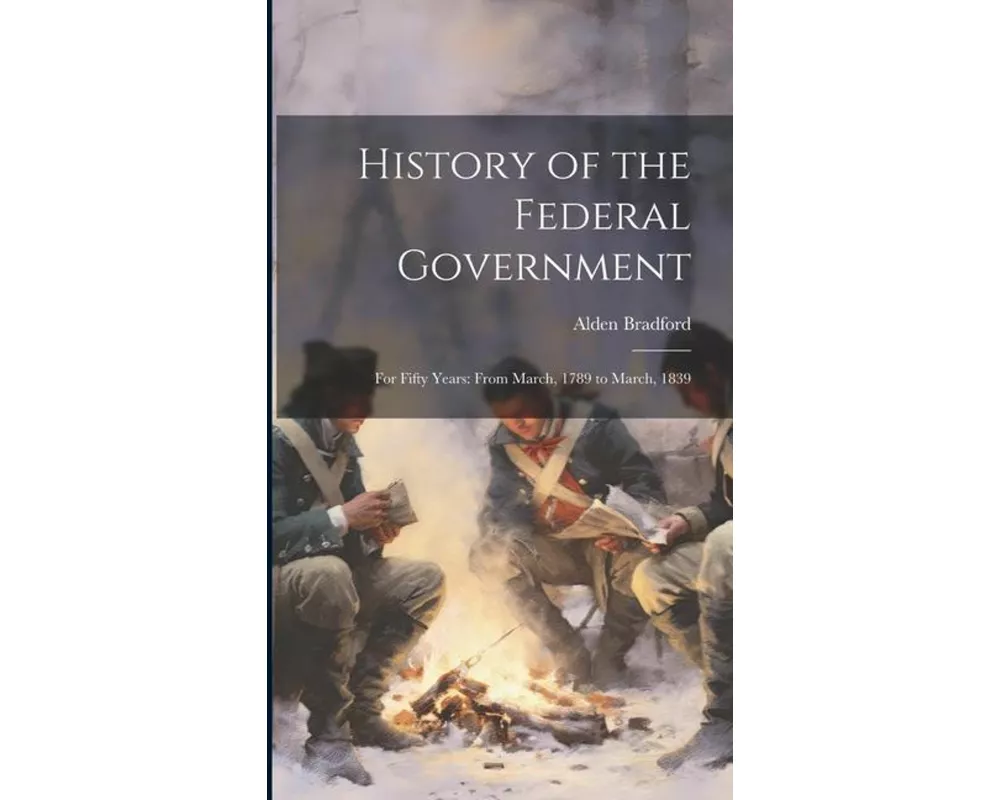 History of the Federal Government