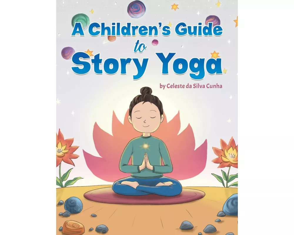 A Children's Guide to Story Yoga
