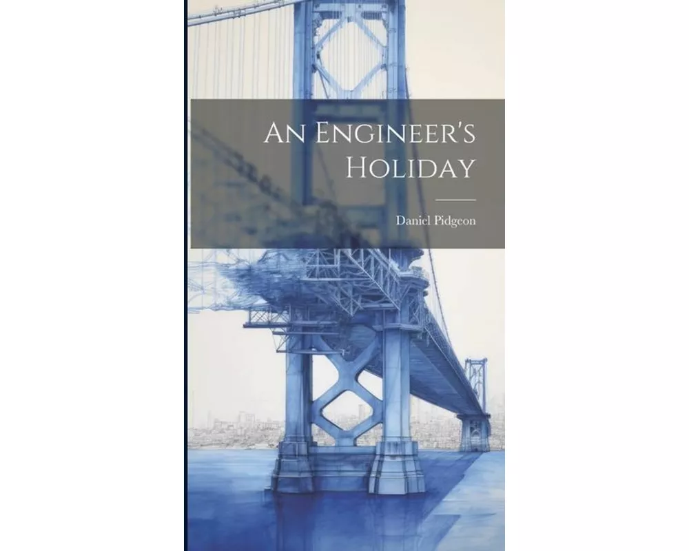 An Engineer's Holiday