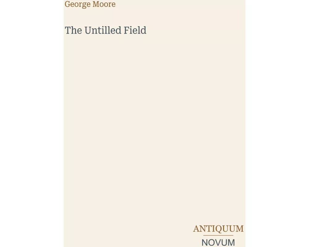 The Untilled Field