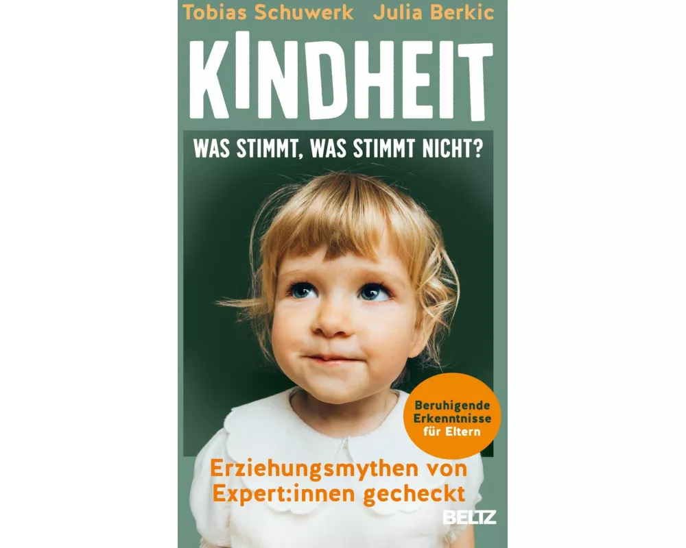 Kindheit: Was stimmt, was stimmt nicht?