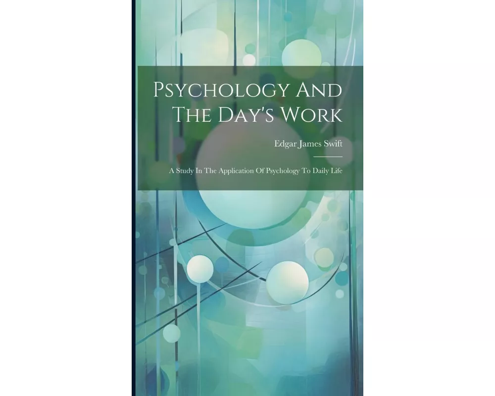 Psychology And The Day's Work