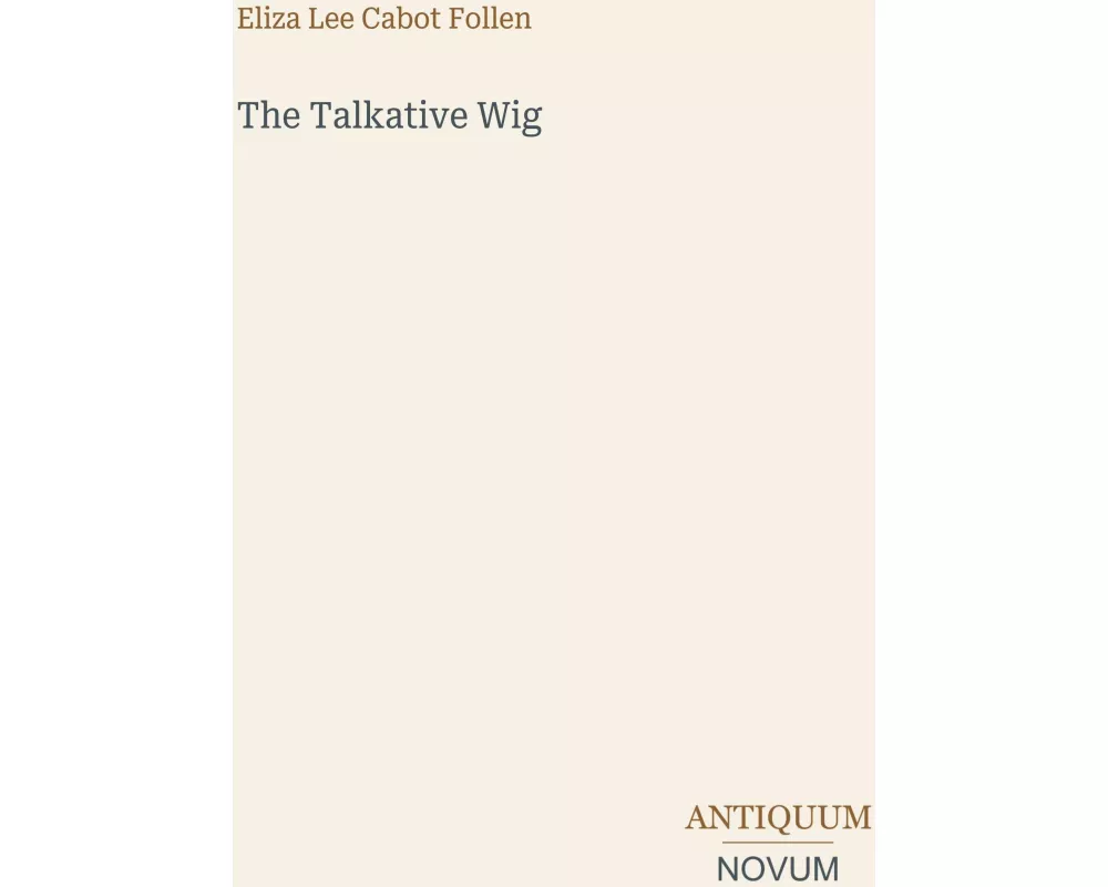 The Talkative Wig