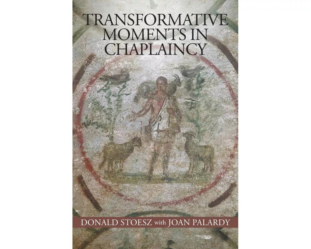 Transformative Moments in Chaplaincy