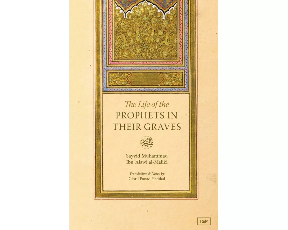 Life of the Prophets In Their Graves