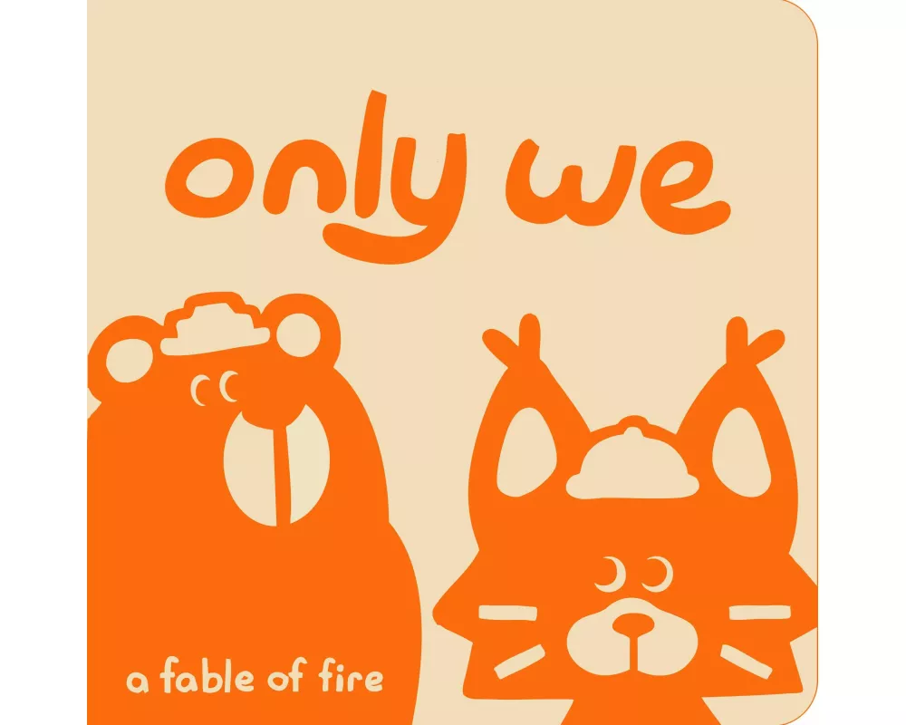 Only We
