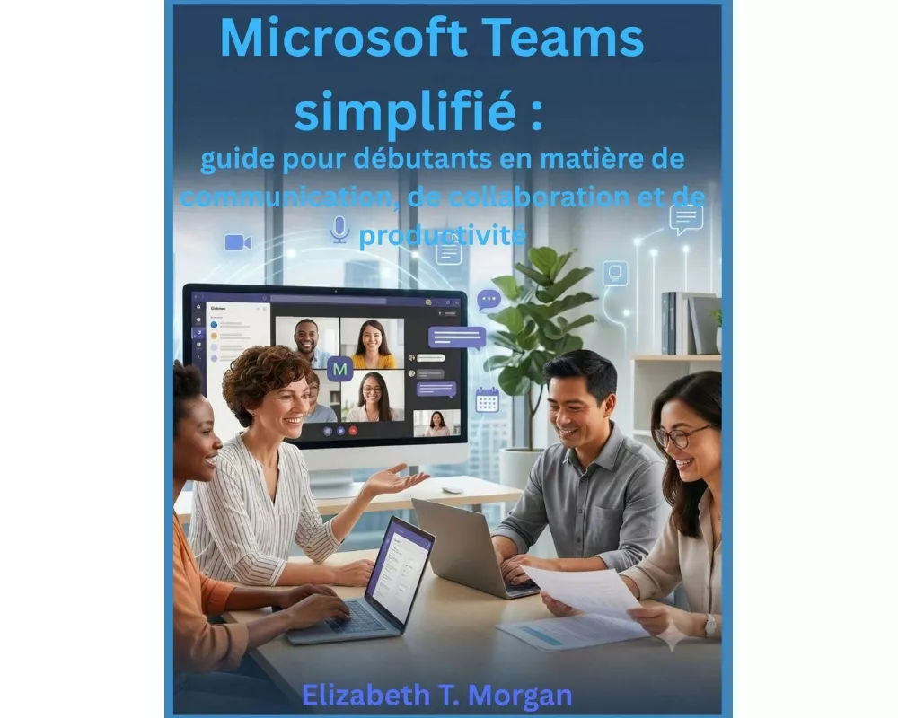 Microsoft Teams simplifié