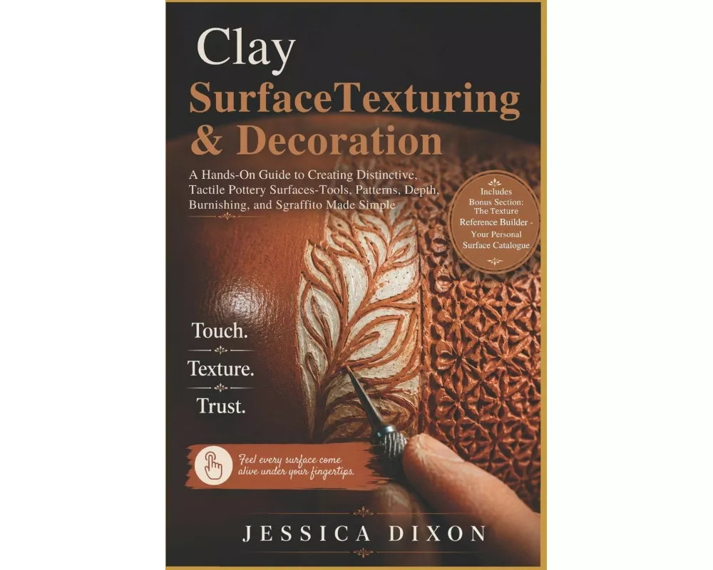 Clay Surface Texturing and Decoration