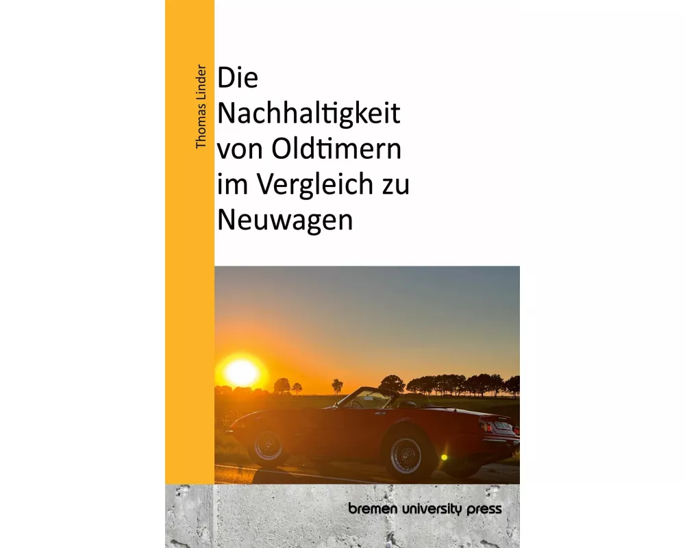 Die Nachhaltigkeit von Oldtimern im Vergleich zu Neuwagen